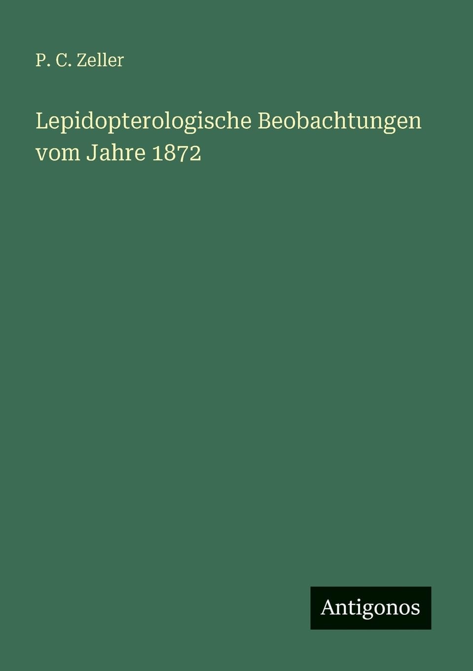Lepidopterologische Beobachtungen vom Jahre 1872