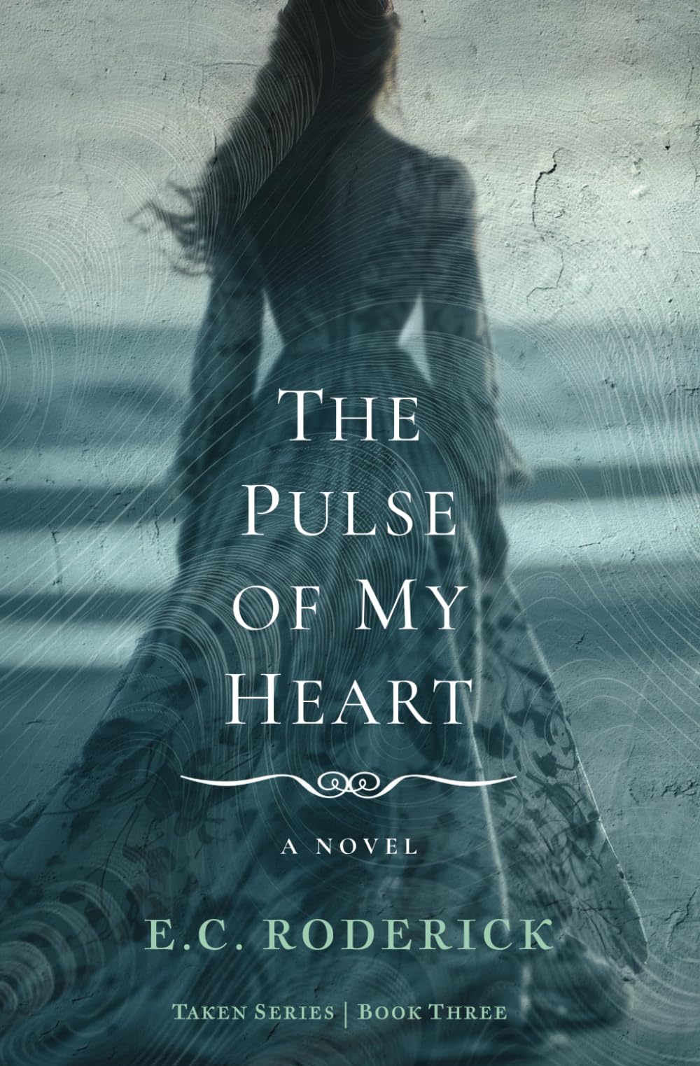 The Pulse of My Heart: Taken Series, Book 3 (The TAKEN Series, Band 3)