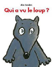 Qui a vu le loup ?