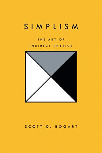 Simplism: The Art of Indirect Physics