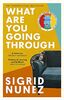 What Are You Going Through: 'A total joy - and laugh-out-loud funny' DEBORAH MOGGACH