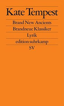 Brand New Ancients / Brandneue Klassiker: Lyrik (edition suhrkamp)