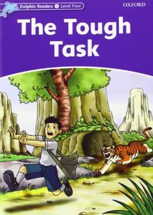 Dolphin Readers 4. The Tought Task