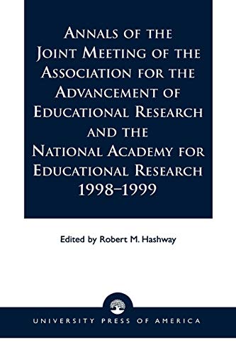 Annals of the Joint Meeting of the Association for the Advancement of Educational Research and the National Academy for Educational Research 1998-1999