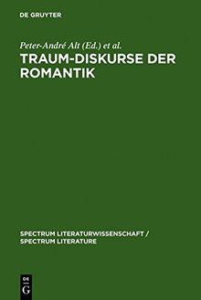 Traum-Diskurse der Romantik (spectrum Literaturwissenschaft / spectrum Literature, Band 4)