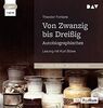 Von Zwanzig bis Dreißig: Autobiographisches. Lesung mit Kurt Böwe (1 mp3-CD)