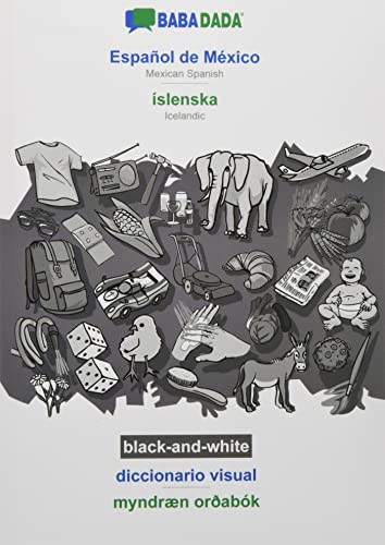 BABADADA black-and-white, Español de México - íslenska, diccionario visual - myndræn orðabók: Mexican Spanish - Icelandic, visual dictionary