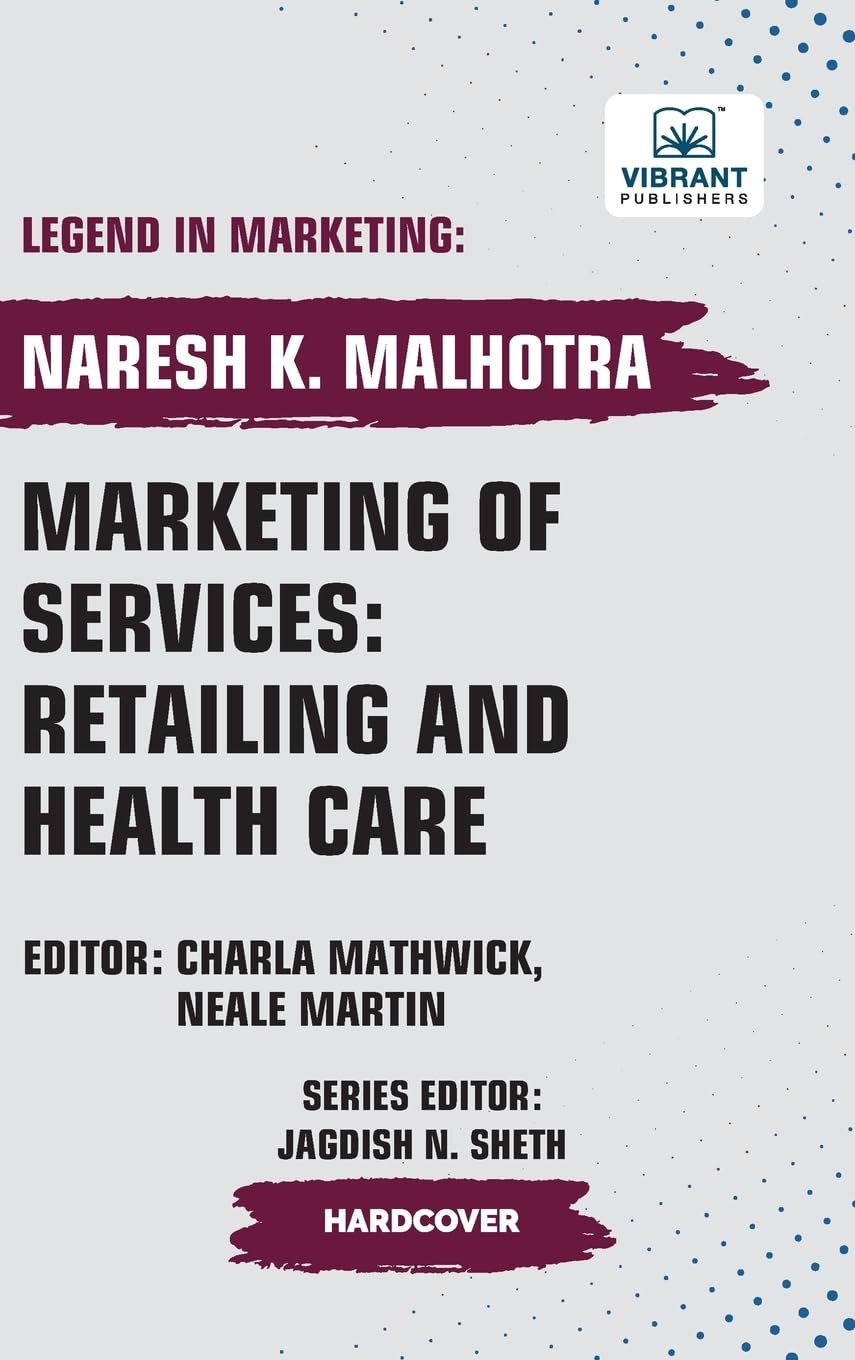 Marketing of Services: Retailing and Health Care (Legend in Marketing, Band 70)