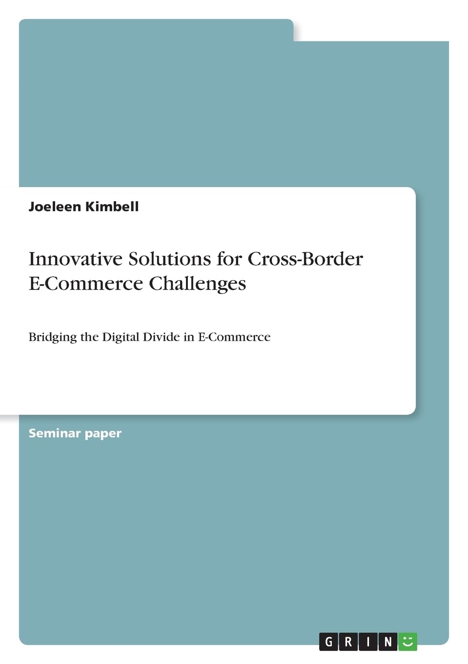 Innovative Solutions for Cross-Border E-Commerce Challenges: Bridging the Digital Divide in E-Commerce