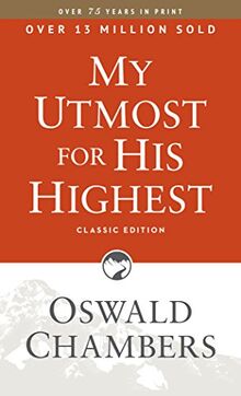 My Utmost for His Highest: Classic Language Paperback