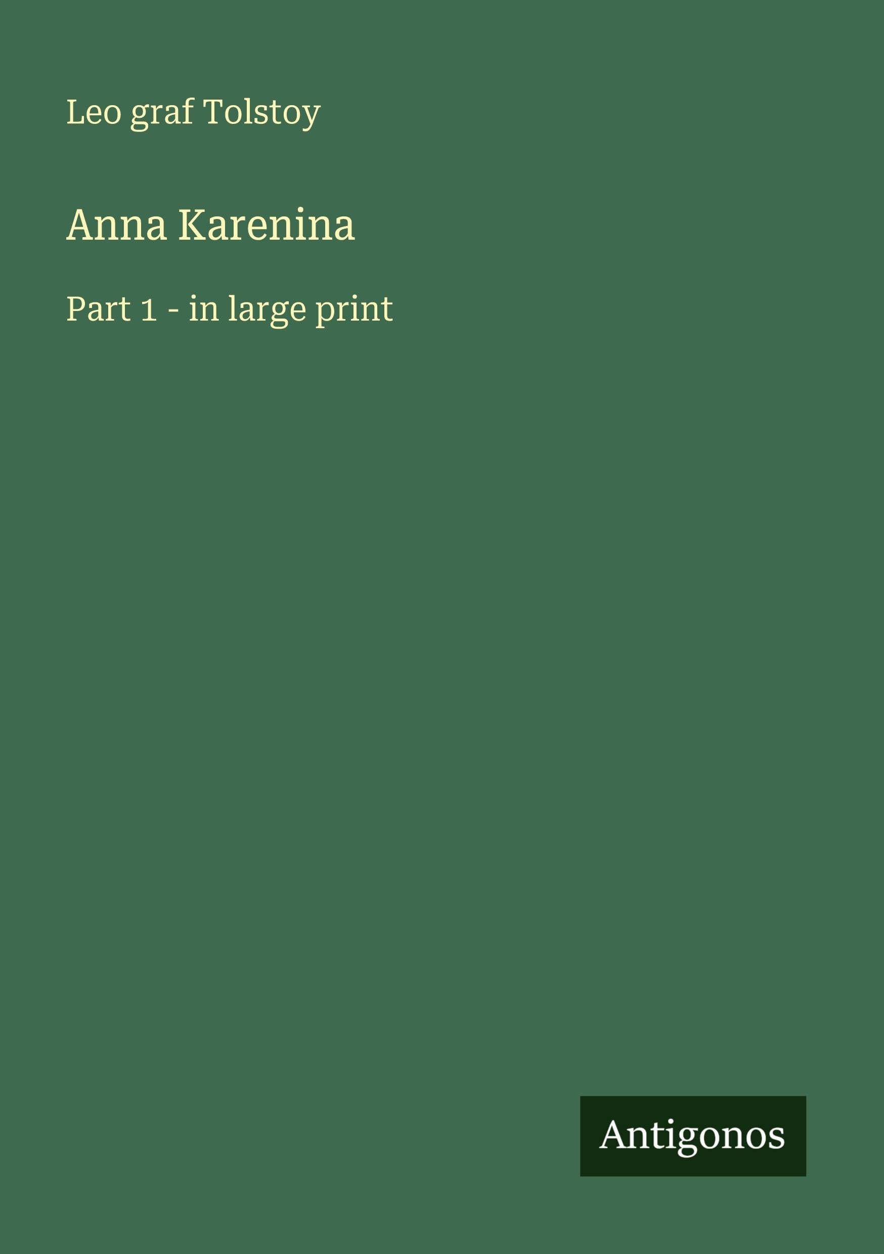 Anna Karenina: Part 1 - in large print