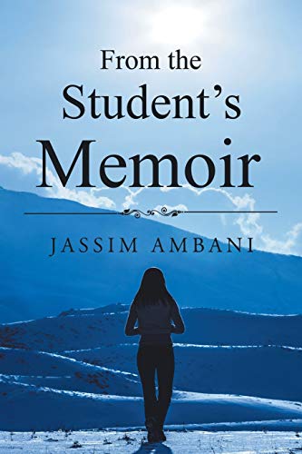 From the Student’s Memoir
