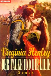 Der Falke und die Lilie von Henley, Virginia | Buch | Zustand sehr gut