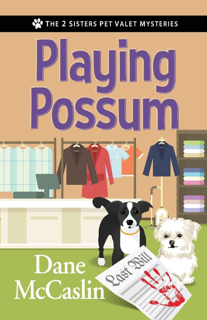 Playing Possum (The 2 Sisters Pet Valet Mysteries, Band 3)