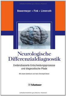 Neurologische Differenzialdiagnostik: Evidenzbasierte Entscheidungsprozesse und diagnostische Pfade