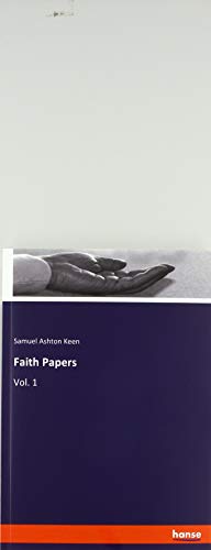 Faith Papers: Vol. 1