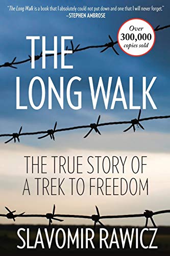 Slavomir Rawicz The Long Walk, The True Story Of A Trek To Freedom