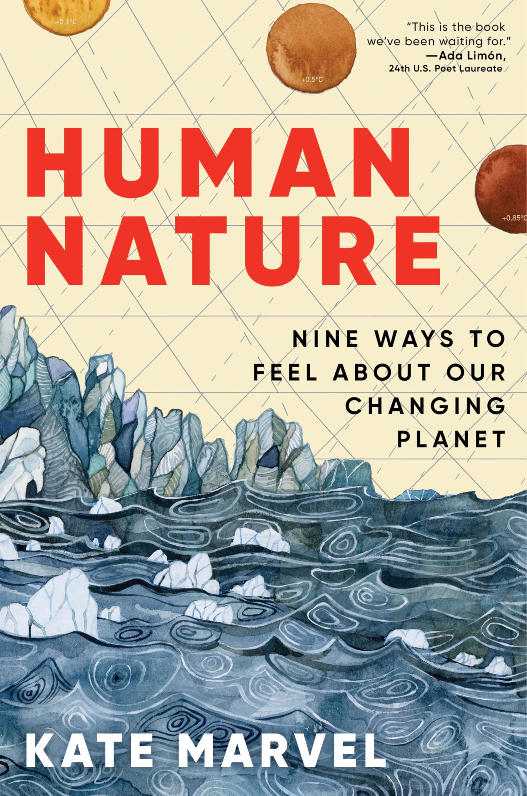 Kate Marvel Human Nature, Nine Ways To Feel About Our Changing Planet