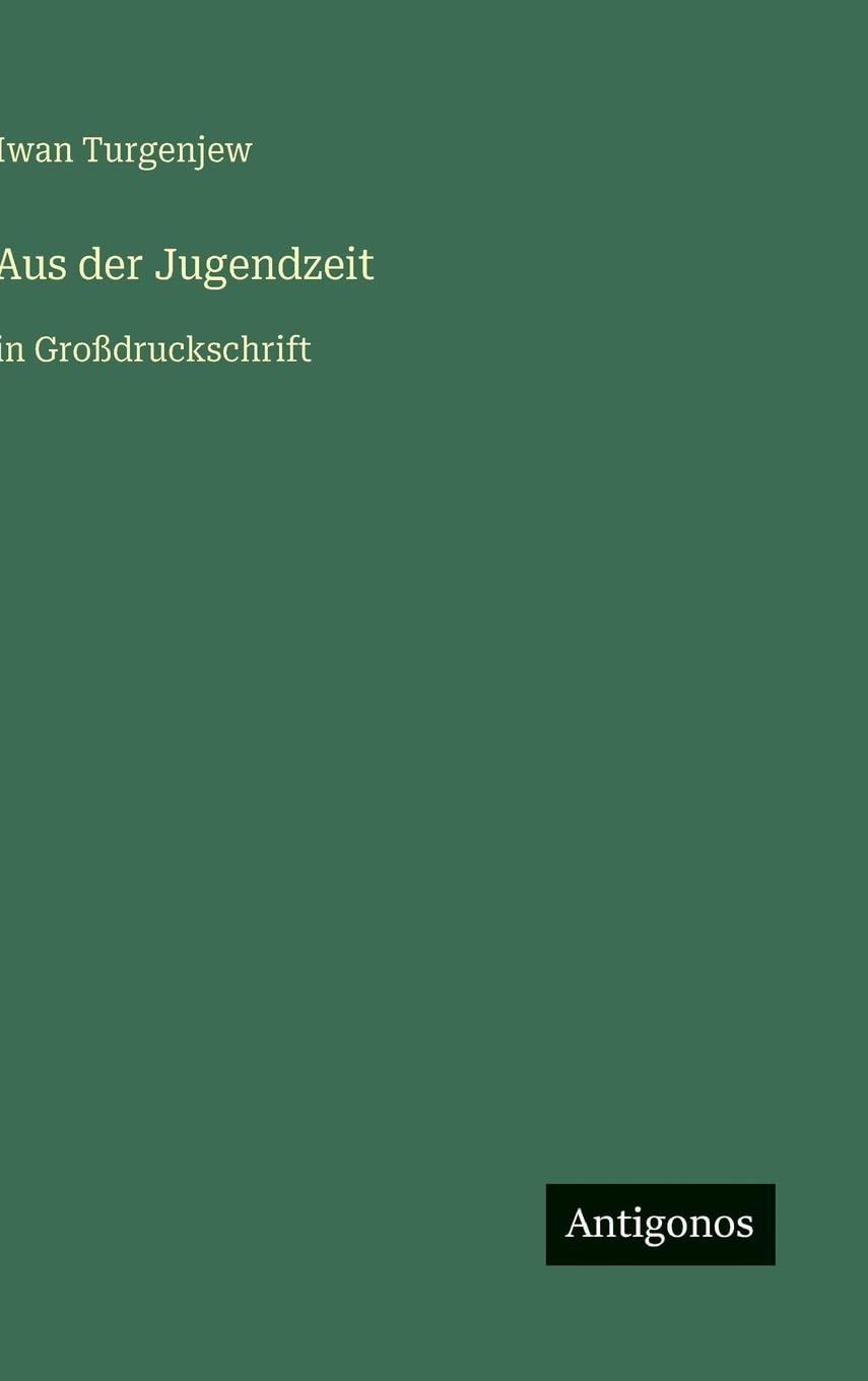 Aus der Jugendzeit: in Großdruckschrift