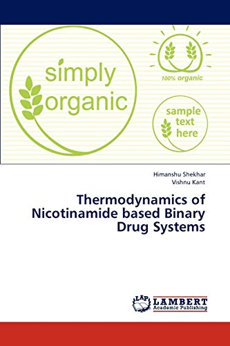 Thermodynamics of Nicotinamide based Binary Drug Systems