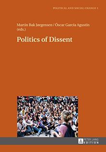 Politics of Dissent (Political and Social Change)