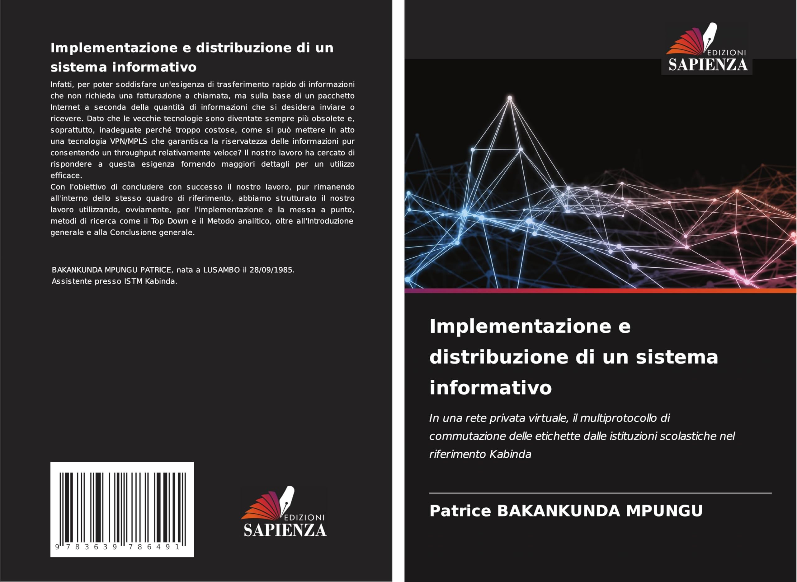 Implementazione e distribuzione di un sistema informativo: In una rete privata virtuale, il multiprotocollo di commutazione delle etichette dalle istituzioni scolastiche nel riferimento Kabinda
