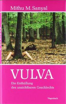 Vulva: Die Enthüllung des 'unsichtbaren Geschlechts'