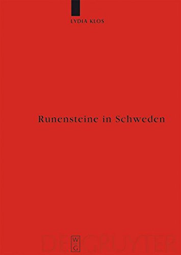 Runensteine in Schweden: Studien zu Aufstellungsort und Funktion (Reallexikon der Germanischen Altertumskunde - Ergänzungsbände, Band 64)