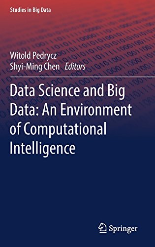 Data Science and Big Data: An Environment of Computational Intelligence (Studies in Big Data)