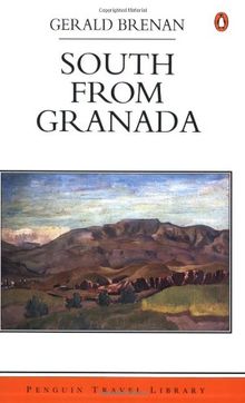 South from Granada (Penguin Travel Library)
