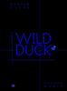 Wild Duck. Empirische Philosophie der Mensch- Computer- Vernetzung