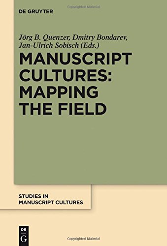 Manuscript Cultures: Mapping the Field (Studies in Manuscript Cultures, Band 1)