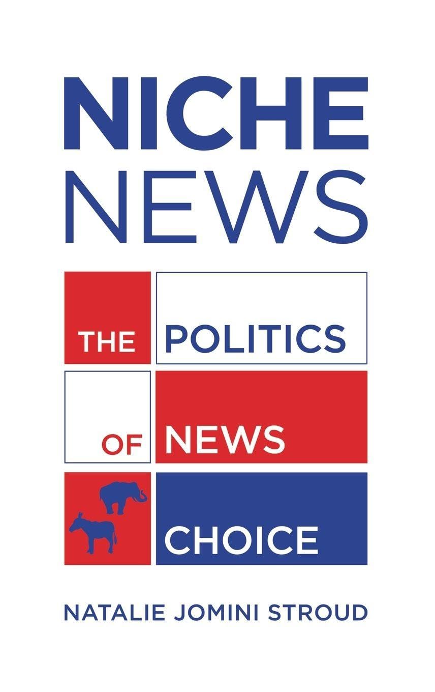 Niche News: The Politics of News Choice