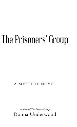 The Prisoners' Group: A Mystery Novel