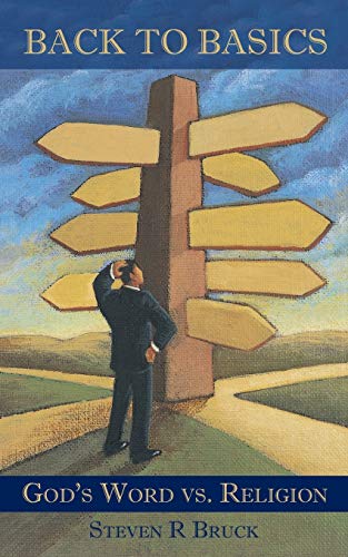 Back to Basics: God's Word vs. Religion
