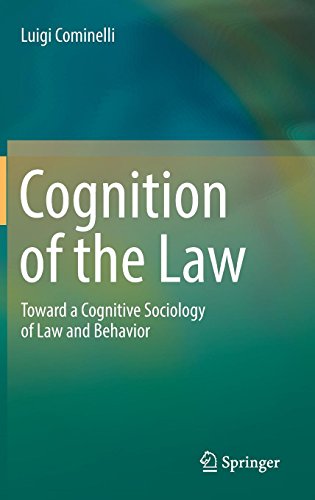 Cognition of the Law: Toward a Cognitive Sociology of Law and Behavior
