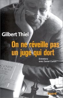 On ne réveille pas un juge qui dort : entretiens avec Daniel Carton