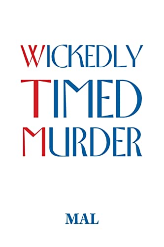 Wickedly Timed Murder
