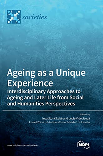 Ageing as a Unique Experience