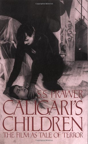 Caligari's Children: The Film As Tale Of Terror