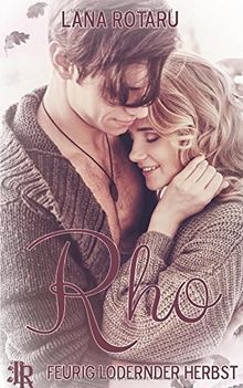 Rho: Feurig lodernder Herbst (Dante & Amanda)