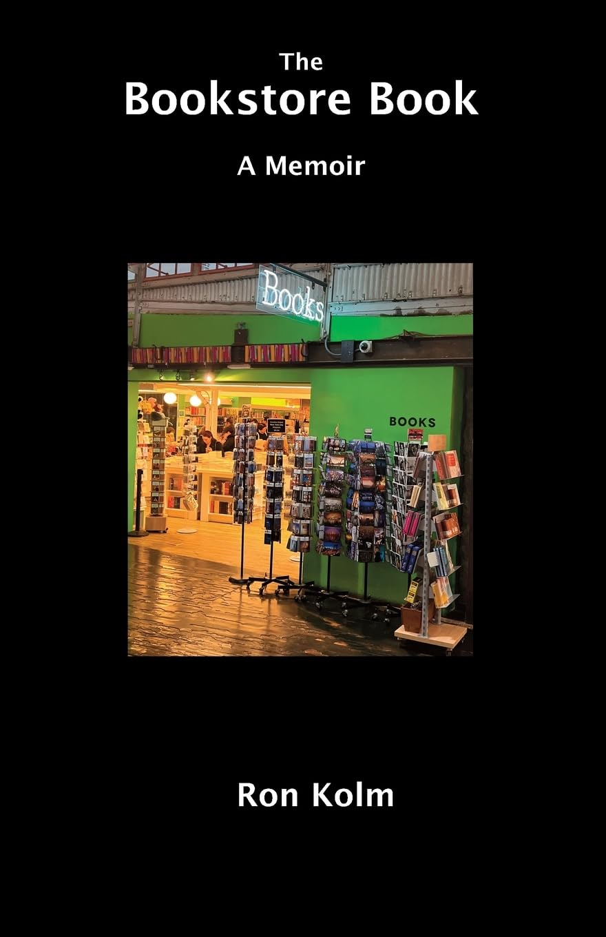 The Bookstore Book: A Memoir