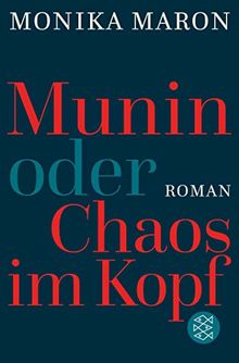 Munin oder Chaos im Kopf: Roman