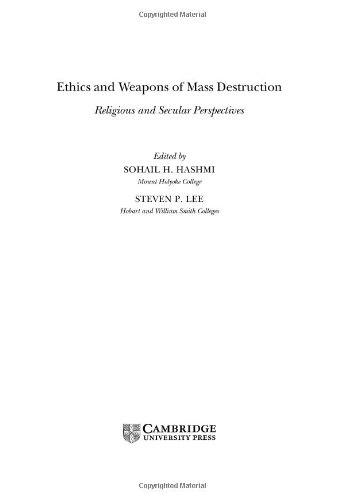 Ethics and Weapons of Mass Destruction: Religious and Secular Perspectives (Ethikon Series in Comparative Ethics)