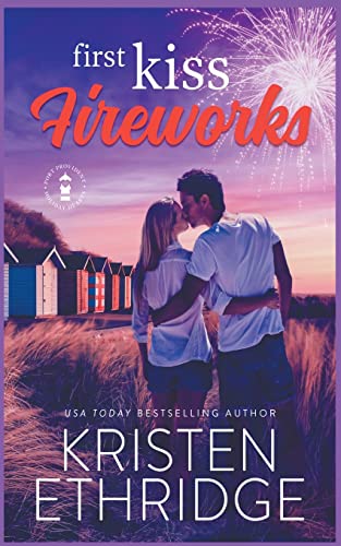 First Kiss Fireworks: A Sweet 4th of July Story of Faith, Love, and Small-Town Holidays (Holiday Hearts Romance, Band 5)