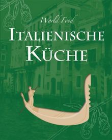 World Food: Italienisch