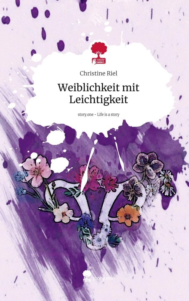 Weiblichkeit mit Leichtigkeit. Life is a Story - story.one