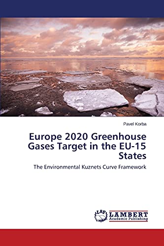 Europe 2020 Greenhouse Gases Target in the EU-15 States: The Environmental Kuznets Curve Framework