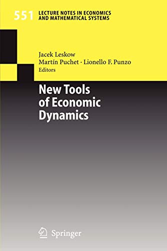 New Tools of Economic Dynamics (Lecture Notes in Economics and Mathematical Systems, 551, Band 551)