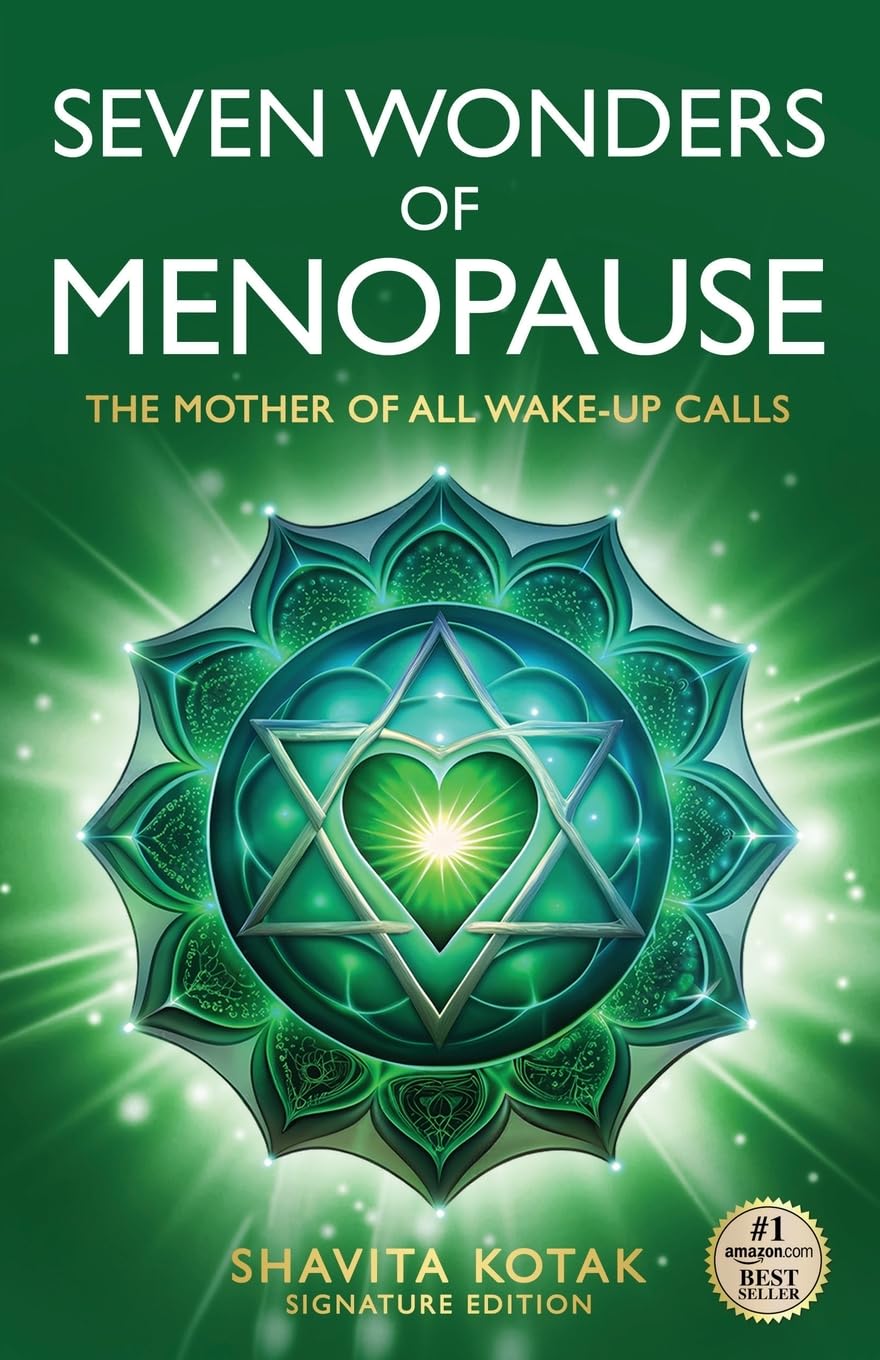 Seven Wonders of Menopause: The Mother of All Wake-Up Calls